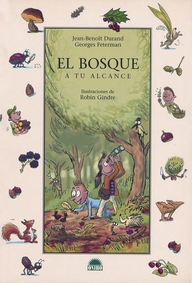 BOSQUE A TU ALCANCE | 9788497541855 | DURAND,JEAN-BENOIT FETERMAN,GEORGES