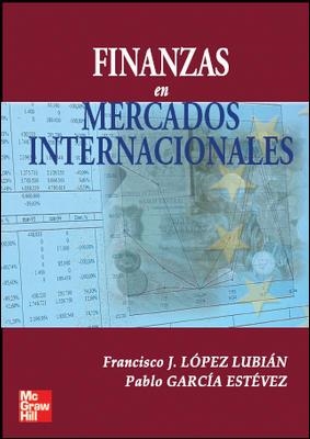 FINANZAS EN MERCADOS INTERNACIONALES | 9788448146504 | LOPEZ LUBIAN,FCO.J. GARCIA ESTEVEZ,PABLO