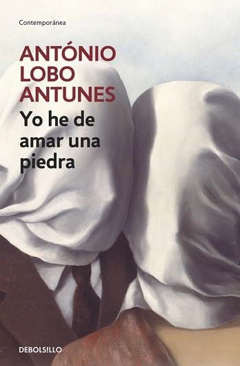 YO HE DE AMAR UNA PIEDRA | 9788497939652 | LOBO ANTUNES,ANTONIO