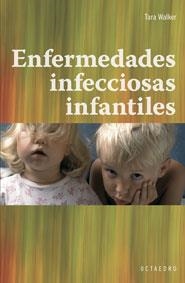 ENFERMEDADES INFECCIOSAS INFANTILES | 9788480637817 | WALKER,TARA