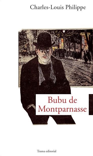 BUBU DE MONTPARNASSE | 9788489239531 | PHILIPPE,CHARLES-LOUIS