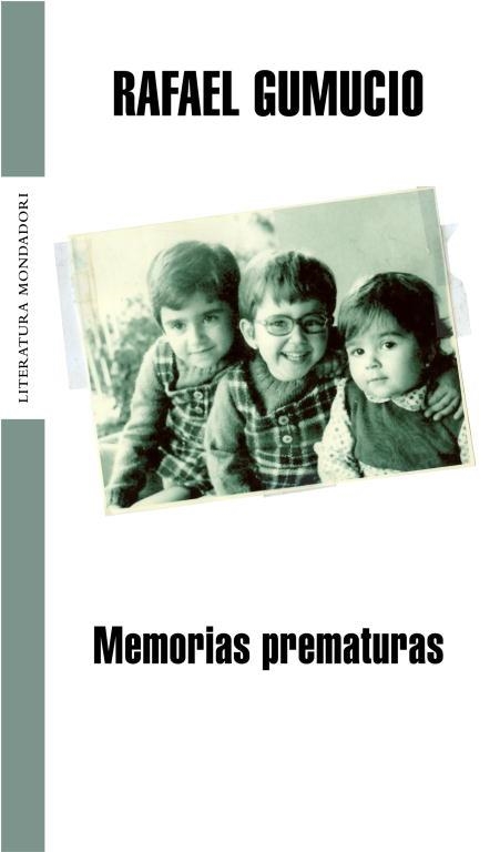 MEMORIAS PREMATURAS | 9788439720171 | GUMUCIO,RAFAEL