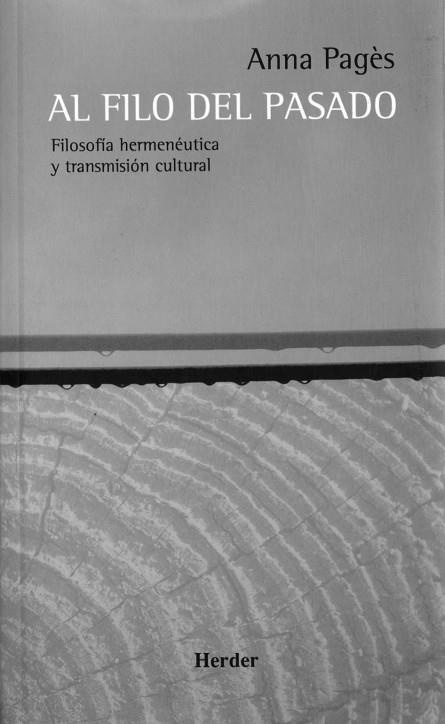 AL FILO DEL PASADO,FILOSOFIA HERMENEUTICA | 9788425424595 | PAGES,ANNA