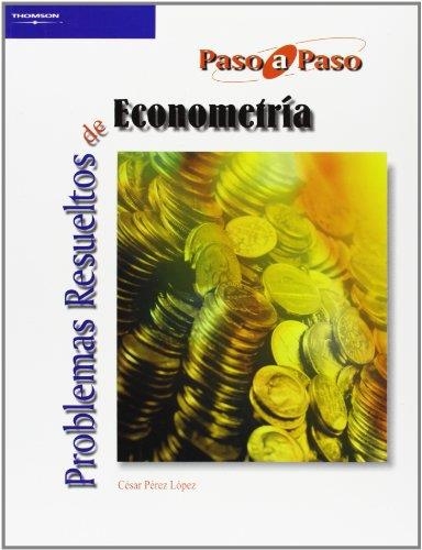 PROBLEMAS RESUELTOS DE ECONOMETRIA | 9788497323765 | PEREZ LOPEZ,CESAR