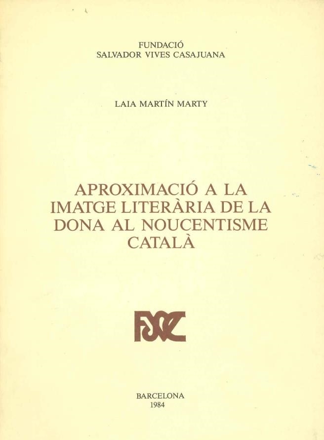 APROXIMACIO A LA IMATGE LITERARIA DE LA DONA AL NOUCENTISME CATALA | 9788423202232 | MARTIN MARTY,LAIA