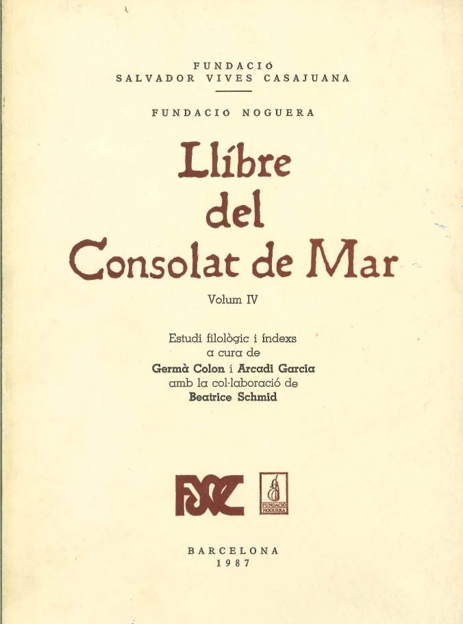 LLIBRE DEL CONSOLAT DE MAR VOLUM IV | 9788423202669 | COLON,GERMA - GARCIA,ARCADI