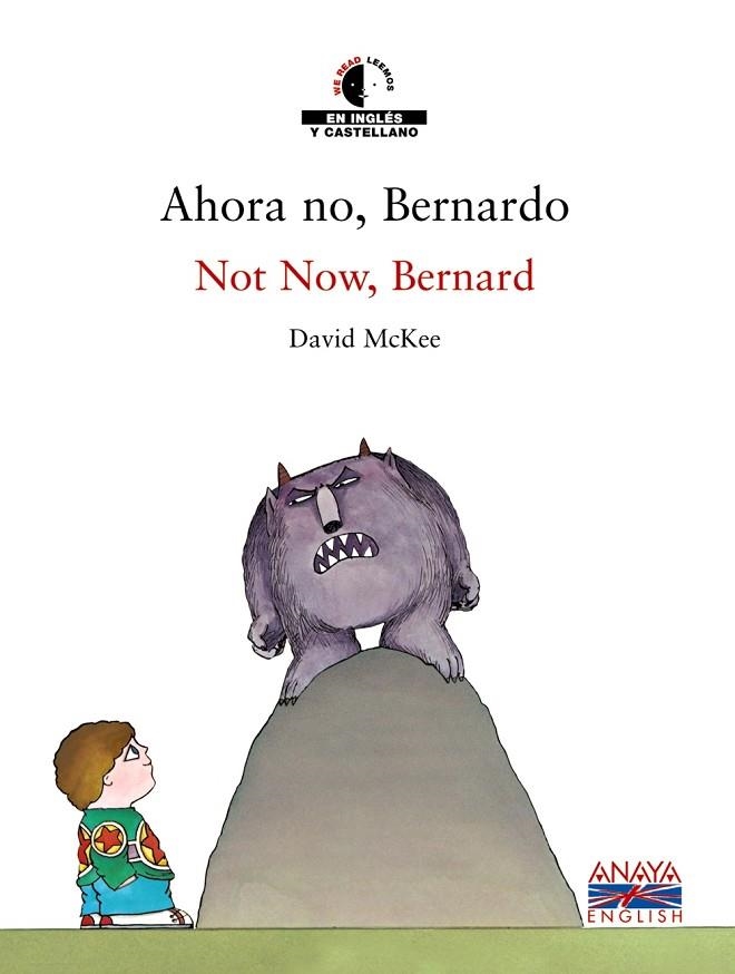 AHORA NO, BERNARDO / NOT NOW, BERNARD | 9788466747455 | MCKEE,DAVID