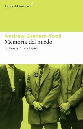 MEMORIA DEL MIEDO (PROLOGO ARCADI ESPASA) | 9788493431570 | GRAHAMM-YOOLL,ANDREW