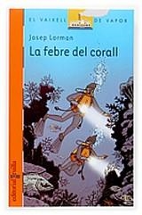 FEBRE DEL CORALL | 9788466113113 | LORMAN,JOSEP