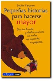 PEQUEÑAS HISTORIAS PARA HACERSE MAYORES | 9788441417656 | CARQUAIN,SOPHIE