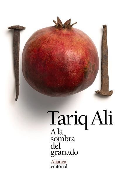 A LA SOMBRA DEL GRANADO | 9788491041290 | ALI,TARIQ