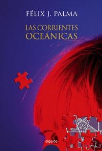 CORRIENTES OCEANICAS (XV PREMIO INTERNACIONAL DE NOVELA LUIS BERENGUER) | 9788484338291 | PALMA,FELIX J.