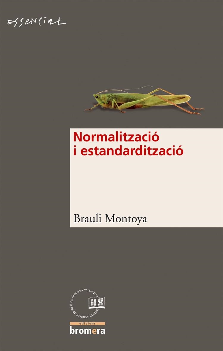 NORMALITZACIO I ESTANDARITZACIO | 9788498240443 | MONTOYA,BRAULI