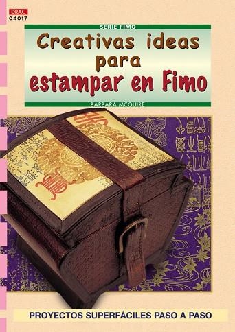 CREATIVAS IDEAS PARA ESTAMPAR EN FIMO | 9788496550353 | MCGUIRE,BARBARA