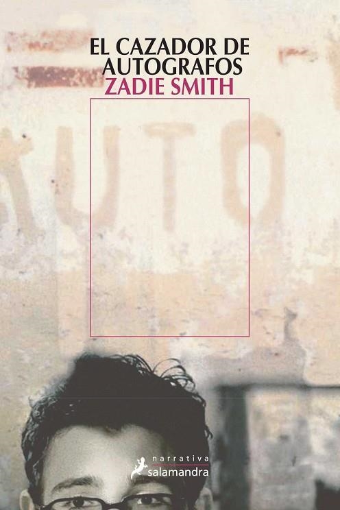 CAZADOR DE AUTOGRAFOS | 9788478888467 | SMITH,ZADIE