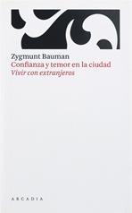 CONFIANZA Y TEMOR EN LA CIUDAD | 9788493409630 | ZYGMUNT,BAUMAN