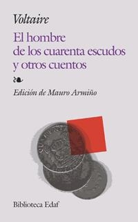 HOMBRE DE LOS CUARENTA ESCUDOS Y OTROS CUENTOS | 9788441417410 | VOLTAIRE (FRANÇOIS-MARIE AROUET)