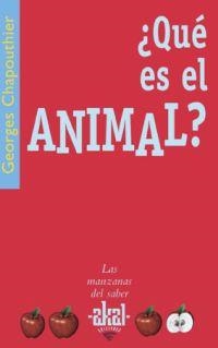 QUE ES EL ANIMAL? | 9788446022466 | CHAPOUTHIER,GEORGES