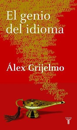 GENIO DEL IDIOMA | 9788430605729 | GRIJELMO,ALEX