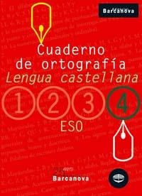 LENGUA CASTELLANA 4 ESO CUADERNO DE ORTOGRAFIA | 9788448917210