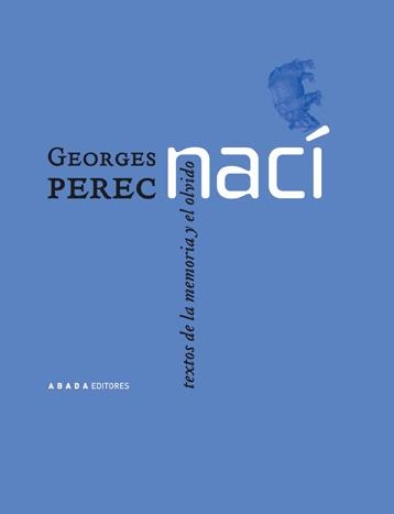 NACI TEXTOS DE LA MEMORIA Y EL OLVIDO | 9788496258815 | PEREC,GEORGES