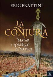 CONJURA MATAR A LORENZO DE MEDICI | 9788467022100 | FRATTINI,ERIC