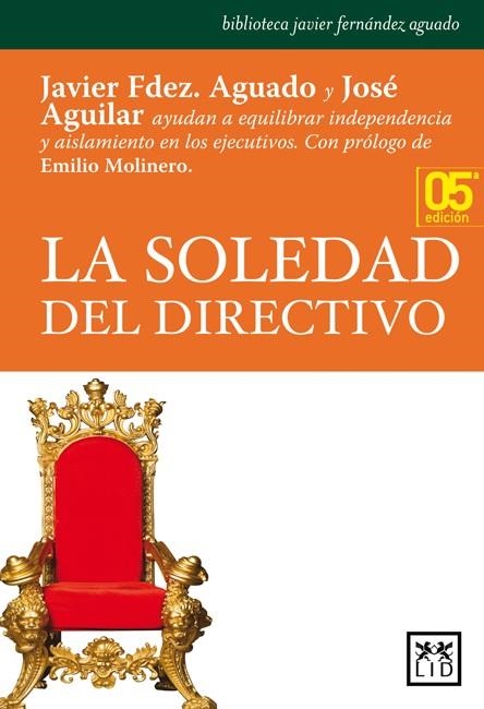 SOLEDAD DEL DIRECTIVO | 9788483564196 | FERNANDEZ AGUADO,JAVIER AGUILAR LOPEZ,J.