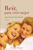 REIR PARA VIVIR MEJOR | 9788497771412 | LOPEZ BENEDI,J.A.