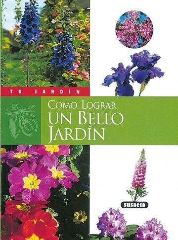 COMO LOGRAR UN BELLO JARDIN | 9788430535798 | WEBER, GABRIELLE