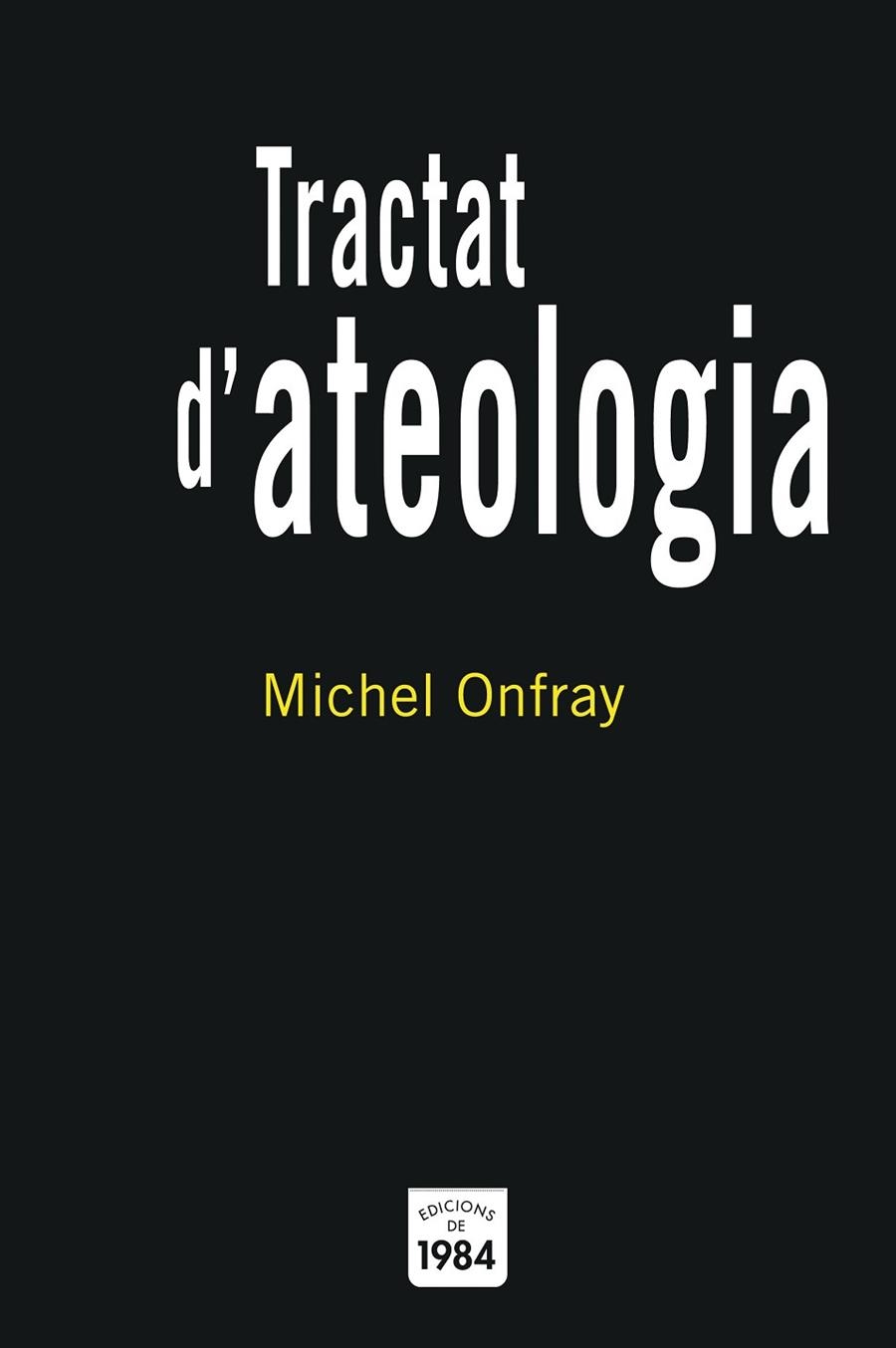 TRACTAT D,ATEOLOGIA | 9788496061569 | ONFRAY,MICHEL