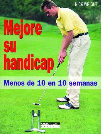 MEJORE SU HANDICAP. MENOS DE 10 EN 10 SEMANAS | 9788432915307 | WRIGHT,NICK