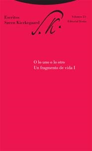 ESCRITOS 2/1 O LO UNO O LO OTRO UN FRAGMENTO DE VIDA I | 9788481648072 | KIERKEGAARD, SOREN