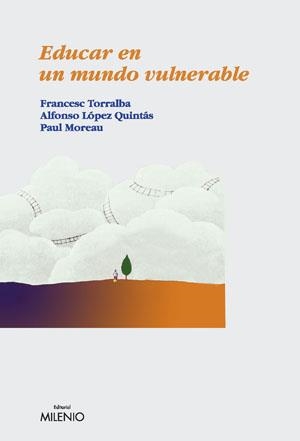 EDUCAR EN UN MUNDO VULNERABLE | 9788497431873 | TORRALBA,FRANCESC