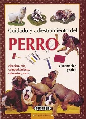 CUIDADO Y ADIESTRAMIENTO DEL PERRO | 9788430599189