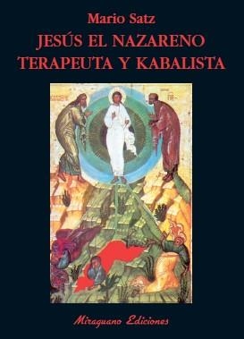 JESUS EL NAZARENO TERAPEUTA Y KABALISTA | 9788478133031 | SATZ,MARIO