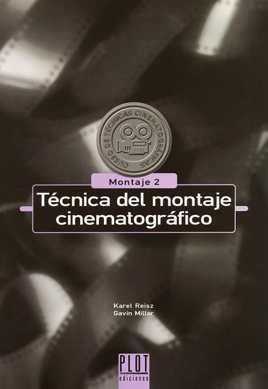 TECNICA DEL MONTAJE CINEMATOGRAFICO | 9788486702601 | REISZ,KAREL MILLAR,GAVIN