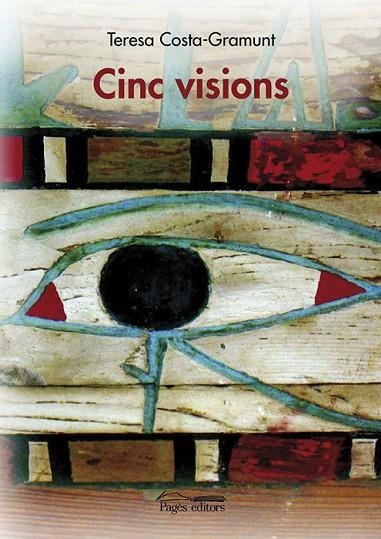 CINC VISIONS (FINALISTA PREMI VILA DE MARTORELL 2004) | 9788497793674 | COSTA-GRAMUNT,TERESA