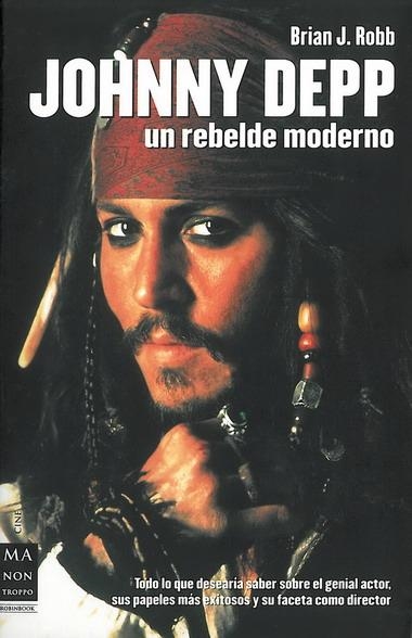 JOHNNY DEPP UN REBELDE MODERNO | 9788496222649 | J. ROBB,BRIAN