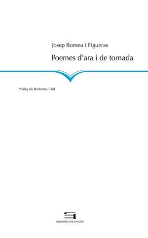 POEMES D,ARA I DE TORNADA | 9788497794275 | ROMEU I FIGUERAS,JOSEP