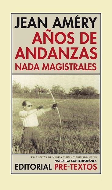 AÑOS DE ANDANZAS NADA MAGISTRALES | 9788481917567 | AMERY,JEAN