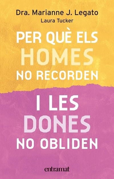 PER QUE ELS HOMES NO RECORDEN I LES DONES NO OBLIDEN | 9788493475468 | LEGATO,MARIANNE J.