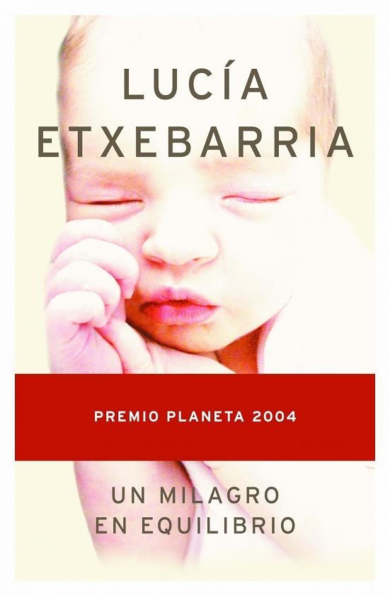 UN MILAGRO EN EQUILIBRIO. PREMIO PLANETA 2004 | 9788408055815 | ETXEBARRIA,LUCIA