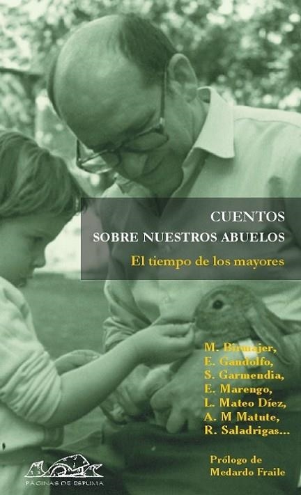 CUENTOS SOBRE NUESTROS ABUELOS,EL TIEMPO DE LOS MAYORES | 9788495642752 | VVAA