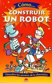 COMO CONSTRUIR UN ROBOT | 9788497542289 | GIFFORD,CLIVE