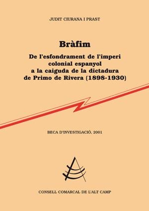 BRAFIM DE L,ESFONDRAMENT DE L,IMPERI COLONIAL ESPANYOL A LA CAIGUDA DE LA DICTADURA DE PRIMO DE RIVERA (1898-1930) | 9788497794251 | CIURANA I PRAST,JUDIT