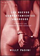 NUEVOS COMPORTAMIENTOS AMOROSOS. LA PAREJA Y LAS TRANSGRESIONES SEXUALES | 9788484328117 | PASINI,WILLY