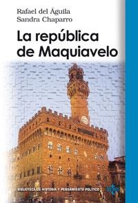 REPUBLICA DE MAQUIAVELO | 9788430943982 | AGUILA,RAFAEL DEL CHAPARRO,SANDRA