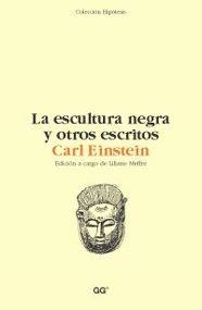 ESCULTURA NEGRA Y OTROS ESCRITOS | 9788425219085 | EINSTEIN,CARL