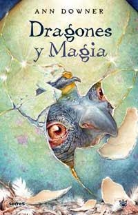 DRAGONES Y MAGIA | 9788478717132 | DOWNER,ANN