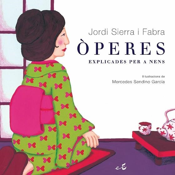 OPERES EXPLICADES PER A NENS (IL-LUS.M.SENDINO GARCIA) | 9788497872119 | SIERRA I FABRA,JORDI  (PREMI NAL.LIT.INFAN.2007)